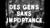 DES GENS SANS IMPORTANCE